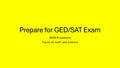 Prepare for GED/SAT Exam